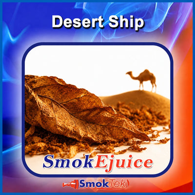 Desert Ship SmokEjuice - Premium Natural E-Liquid